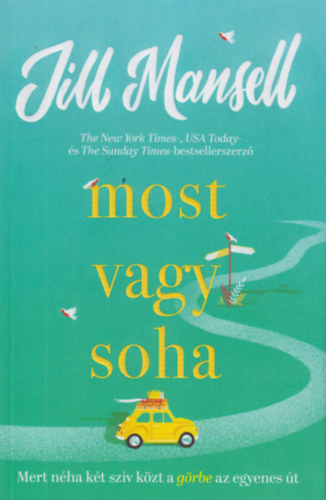 Jill Mansell - Most vagy soha