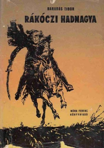 Barab�s Tibor - R�k�czi hadnagya