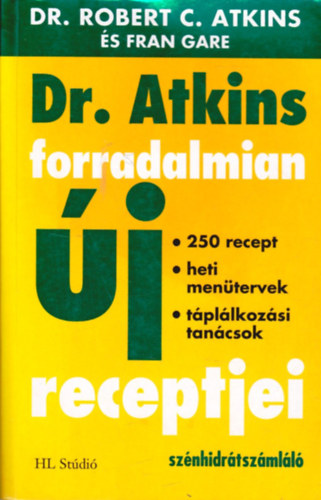 Robert C. Dr. Atkins - Dr. Atkins forradalmian j receptjei
