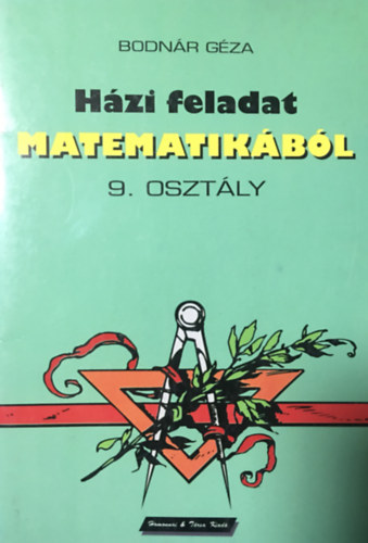 Bodnr Gza - Hzi feladatok matematikbl 9. osztly