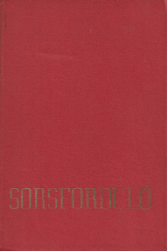 Ujv�ri I. L.; Balajcza J.  (szerk.) - Sorsfordul�