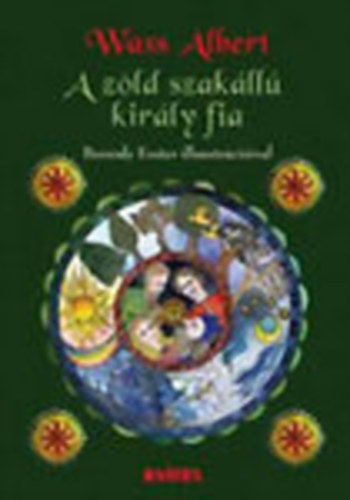 Wass Albert - A zöld szakállú király fia (Válogatott magyar népmesék 4.)
