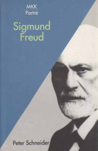 Peter Schneider - Sigmund Freud