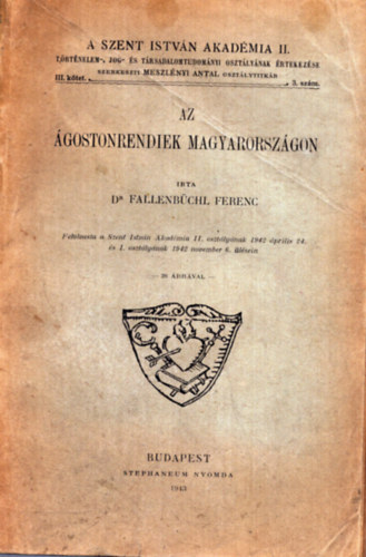 Fallenbüchl Ferenc - Az ágostonrendiek Magyarországon