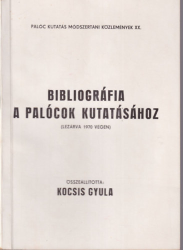 Kocsis Gyula  (szerk.) - Bibliogrfia a palcok kutatshoz