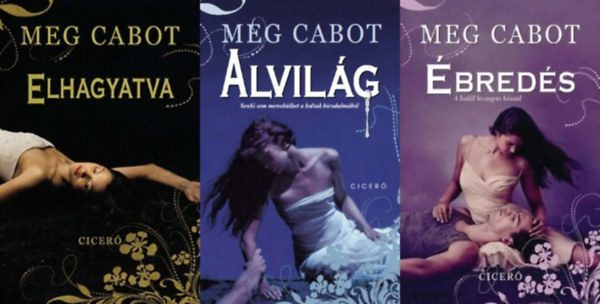 Meg Cabot - Elhagyatva trilgia (Elhagyatva + Alvilg + breds)