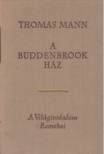 Thomas Mann - A Buddenbrook hz