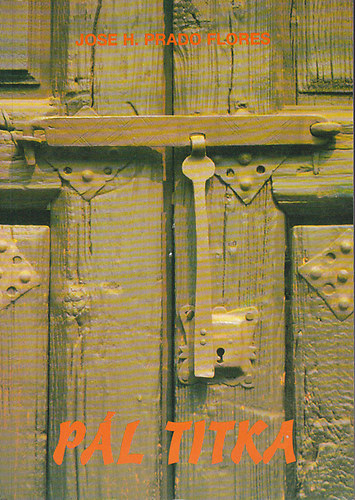 Jose H. Prado Flores - P�l titka