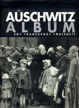 Az Auschwitz album - Egy transzport trtnete