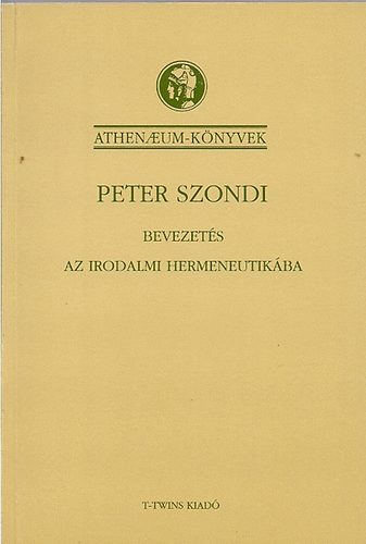 Peter Szondi - Bevezets az irodalmi hermenautikba