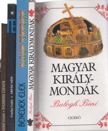 4 db k�nyv a magyar t�rt�nelemr�l: Magyar kir�lymond�k + Haz�nk t�rt�nete - T�rt�nelmi olvas�k�nyv + �rp�d n�pe + �vezredek �zenete - Mi�rt vagyunk magyarok?