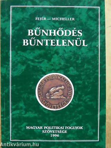 Dr. Fej�r D�nes - Dr. Micheller Magdolna - B�nh�d�s b�ntelen�l