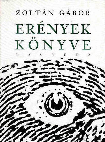 Zoltán Gábor - Erények könyve