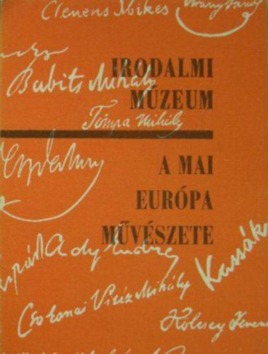 N�pm�vel�si Propaganda Iroda - A mai Eur�pa m�v�szete (irodalmi m�zeum)