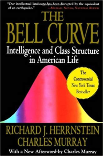 Charles Murray Richard J. Herrnstein - The Bell Curve: Intelligence and Class Structure in American Life
