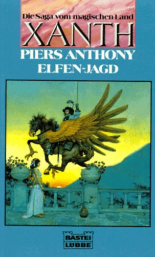 Anthony Piers - Elfen- Jagd. ( Die Saga vom magischen Land Xanth)