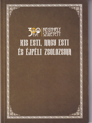 Kis esti, nagy esti és éjféli zsolozsma