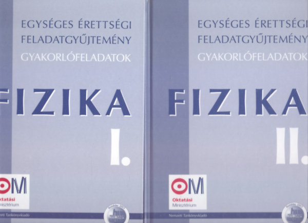 Medgyes S�ndorn� - dr. Tasn�di P�ter  (alkot�szerk.) - Egys�ges �retts�gi feladatgy�jtem�ny - Gyakorl�feladatok - Fizika I-II.