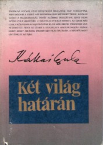 Kllai Gyula - Kt vilg hatrn