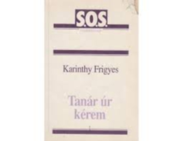Karinthy Frigyes - Tanár úr kérem