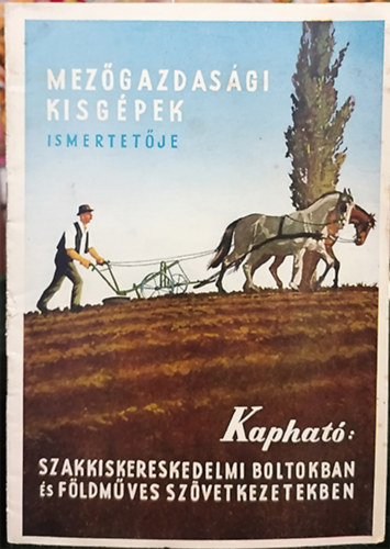 Mezgazdasgi kisgpek ismertetje
