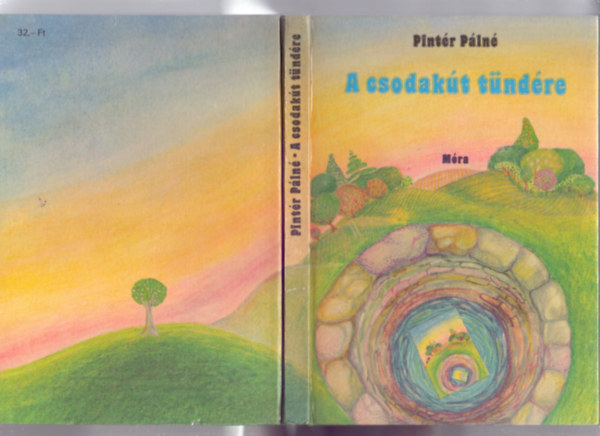 Czak� M�ria  Pint�r P�ln� (rajz) - A csodak�t t�nd�re (2., fel�j�tott kiad�s)