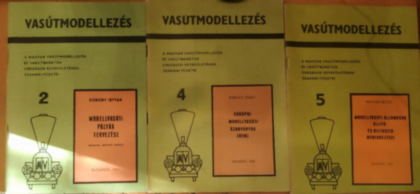Krolyi Zsolt, Molnr Rezs Zobory Istvn - 3 db Vastmodellezs: Modellvasti plyk tervezse (2.) + Eurpai nodellvasti szabvnyok (Nen)(4.) + Nodellvasti llomsok llt- s biztost berendezsei (5.)