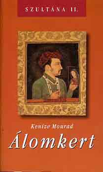 Keniz Mourad - lomkert (Szultna II.)