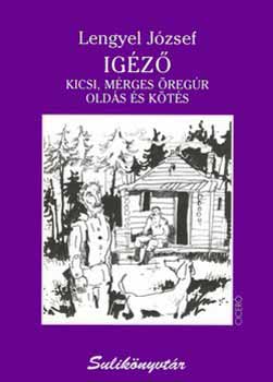 Lengyel József - Igéző