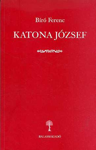 Br Ferenc - Katona Jzsef Monogrfia