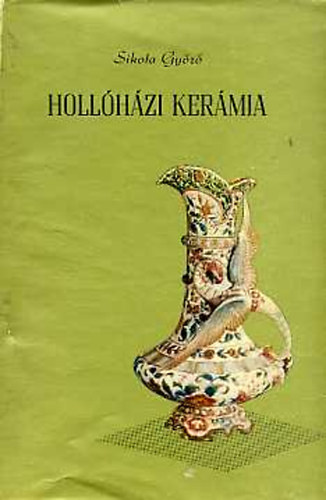 Sikota Gy�z� - Holl�h�zi ker�mia
