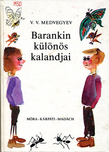 V. V. Medvegyev - Barankin k�l�n�s kalandjai