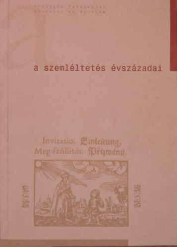Orbis Pictus - A szemléltetés évszázadai