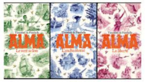 Timoth�e de Fombelle - Alma I-II-III