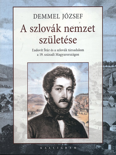 Demmel J�zsef - A szlov�k nemzet sz�let�se