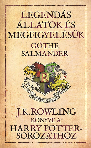 J. K. Rowling - Legend�s �llatok �s megfigyel�s�k