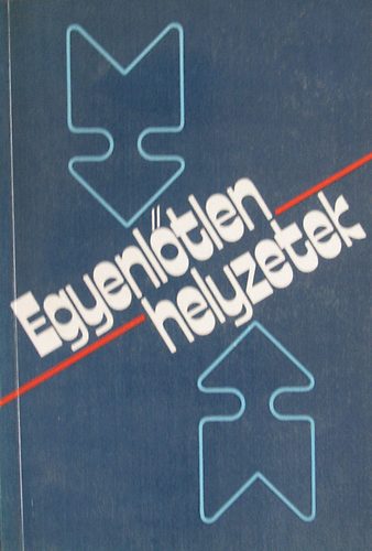 Bokor-Kolosi-Kovch-Rbert-Utasi-Vrnai - Egyenltlen helyzetek