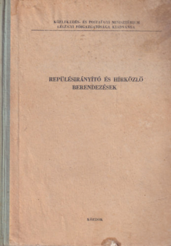 Jakab R�bert  (szerk.) - Rep�l�sir�ny�t� �s h�rk�zl� berendez�sek