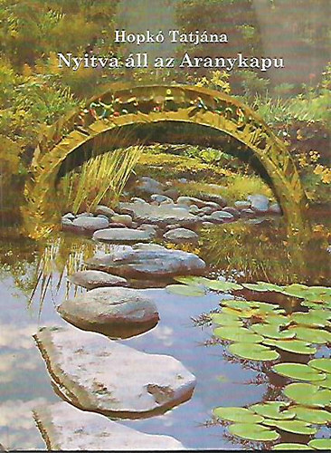 Hopk Tatjna - Nyitva ll az Aranykapu
