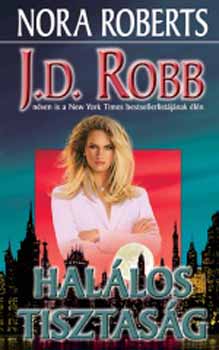 J. D. Robb  (Nora Roberts) - Hallos tisztasg