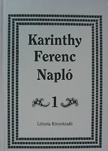Karinthy Ferenc - Napl I-III. (1967-1991)