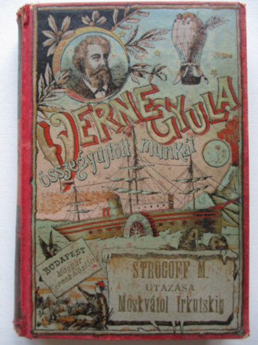 Jules Verne - Sztrogoff Mih�ly utaz�sa Moszkv�t�l Irkutskig I-II.