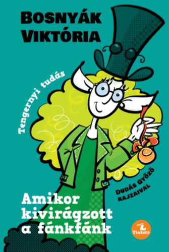 Bosny�k Vikt�ria - Amikor kivir�gzott a f�nkf�nk