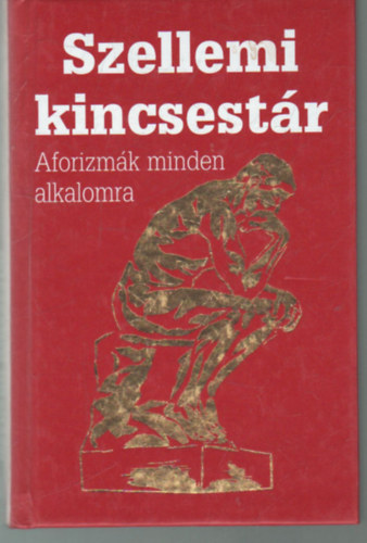 Veress István - Szellemi kincsestár- Aforizmák minden alkalomra