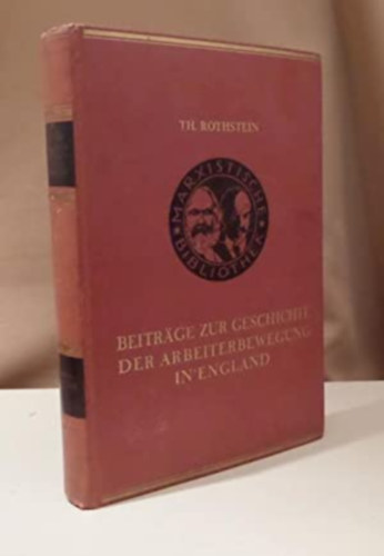 TH. Rothstein - Beitr�ge zur geschichte der arbeiterbewegung in England