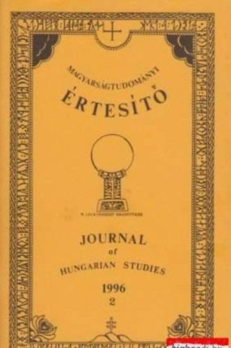 Tomori Zsuzsa - Cseri Erzsbet  (szerk.) - Magyarsgtudomnyi rtest - Journal of Hungarian studies I. vfolyam 2. szm