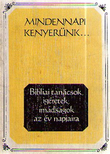 Mindennapi kenyerünk