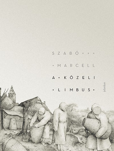 Szab Marcell - A kzeli Limbus