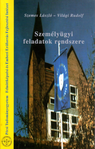 Szemes L�szl�; Vil�gi Rudolf - Szem�ly�gyi feladatok rendszere