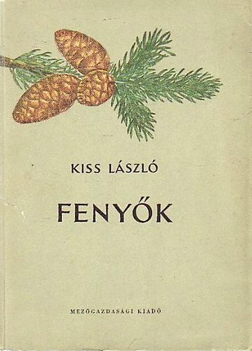 Kiss L�szl� - Feny�k